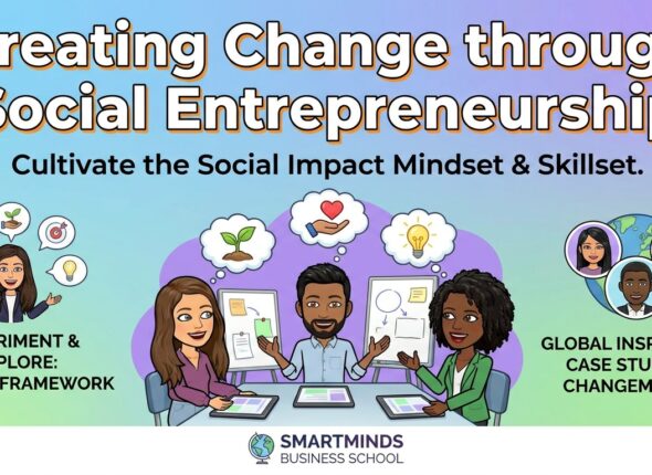 Creating Change through Social Entrepreneurship